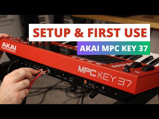 Akai MPC Key 37 - Initial Setup & First Use Tutorial