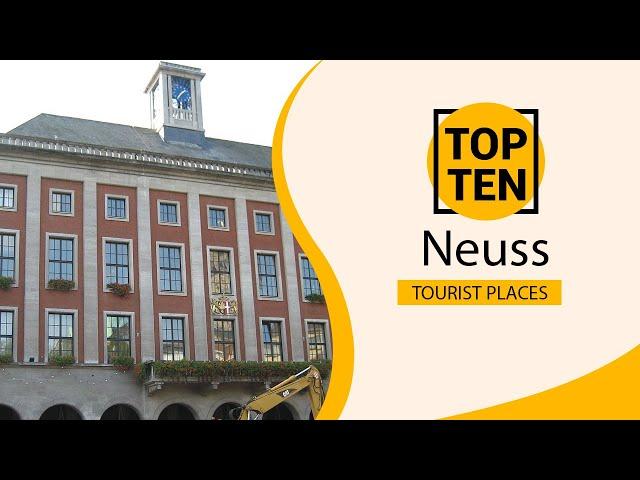 Top 10 Best Tourist Places to Visit in Neuss | Germany - English