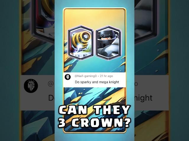 Can Mega Knight and Sparky 3 Crown ? #clashroyale