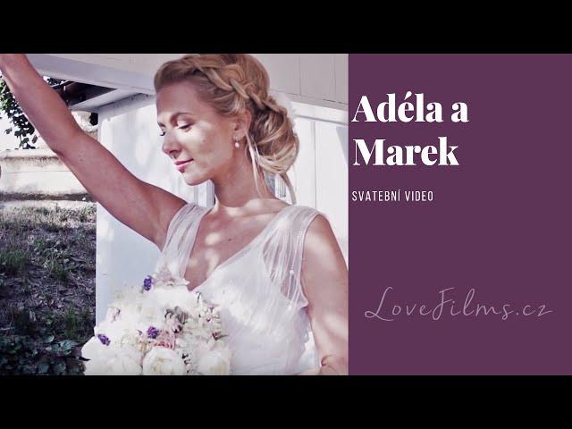 Svatebni video Adéla a Marek - LoveFilms