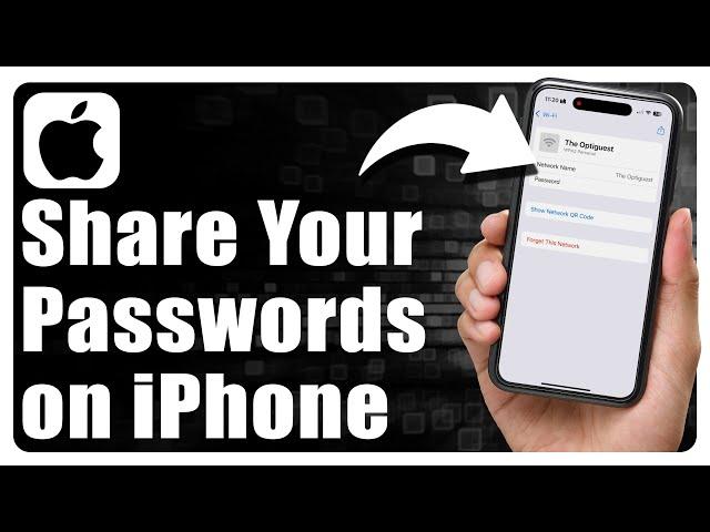 How To Share Passwords On iPhone