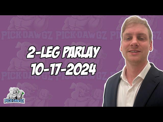 2-Leg Parlay For Thursday 10/17/2024 | NFL Picks