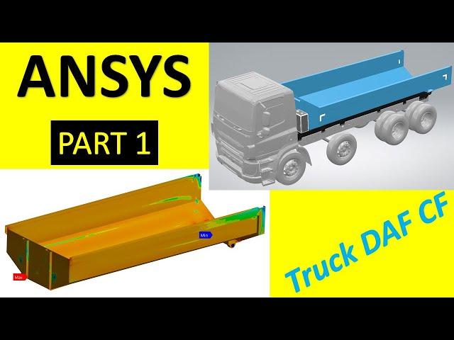 ANSYS tutorial(4K-HD) - How to calculate use simulation structural in tipper body DAF CF - Part 1