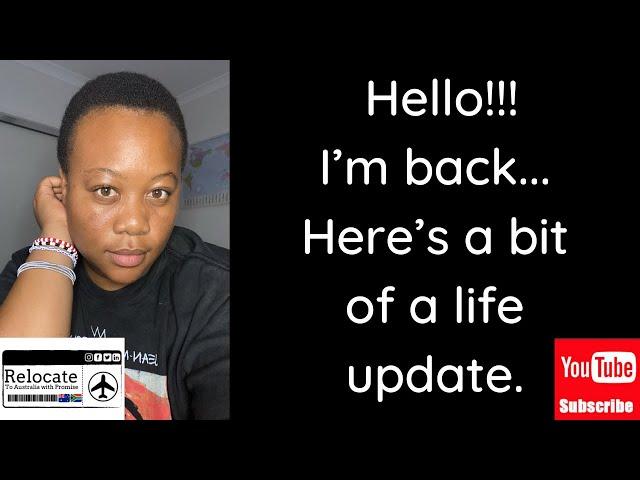 Hello!!! I’m back. Here’s a bit of a life update| Relocate to Australia with Promise