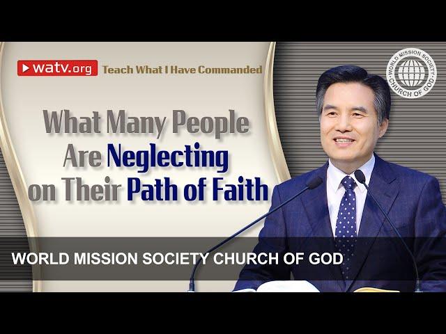 Teach What I Have Commanded 【World Mission Society Church of God】