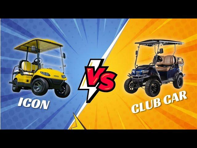 Icon VS Club Car Golf Cart Comparison 2024