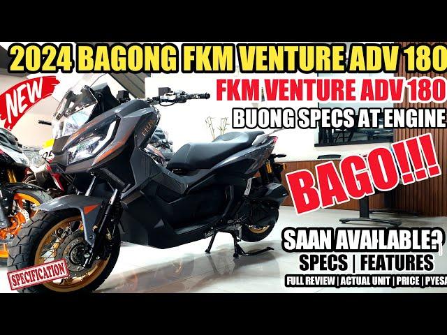 2024 FKM VENTURE ADV 180 | ANG BAGONG ADVENTURE SCOOTER NG FEKON FULL SPECS