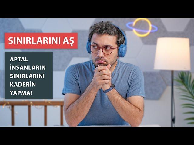 Toplumun Sana Koyduğu Sınırları Nasıl Aşabilirsin?