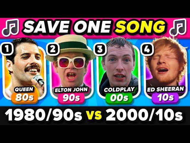 SAVE ONE SONG: 1980/90s vs 2000/10s Songs  MUSIC QUIZ