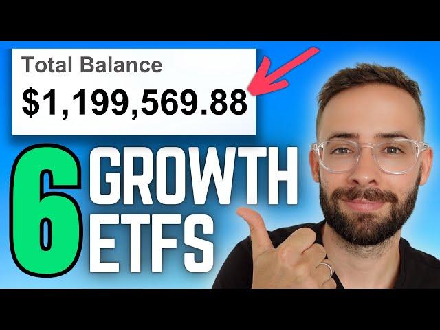 The TOP 6 Growth ETFs to Make You a Millionaire