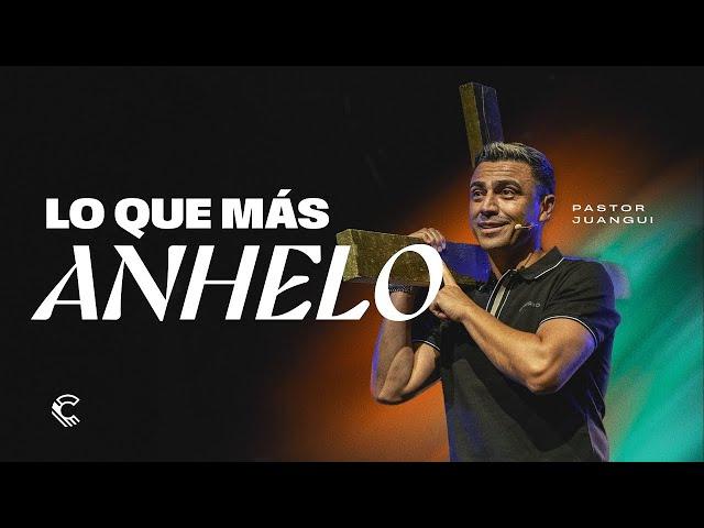 Lo que más anhelo | Juangui Ricaurte | Comunidad MDE