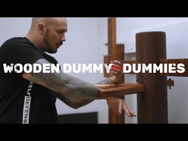 Wooden Dummy For Dummies: Wing Chun For Beginners