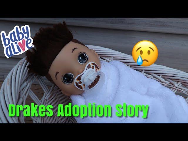 Baby Alive Adoption Story when Drake was Adopted