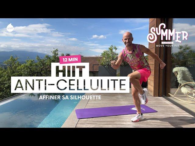  12 min - HIIT ANTI-CELLULITE - Affiner sa silhouette - Alexandre Mallier -  Move Your Fit