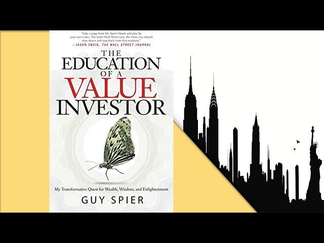 The Education Of A Value Investor By Guy Spier | Full Audiobook