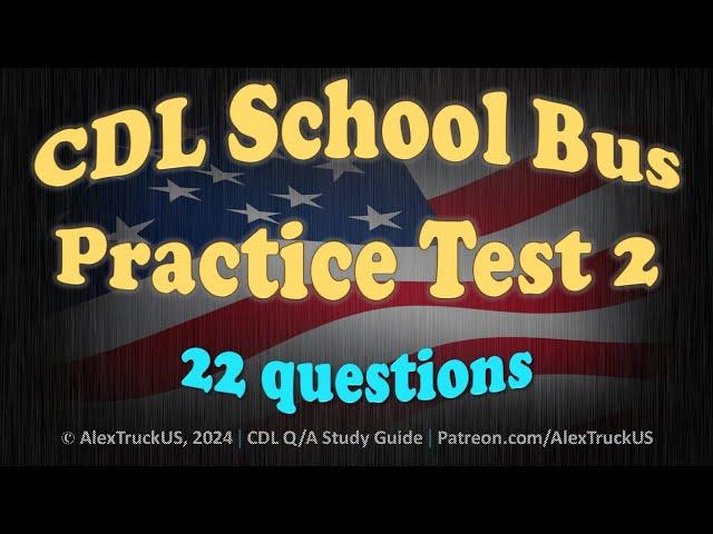 CDL School Bus Practice Test 2【22 Q/A】
