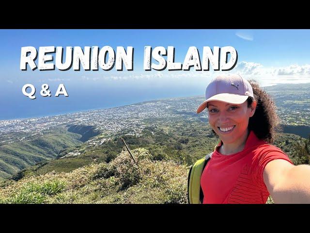 Q & A about Reunion Island