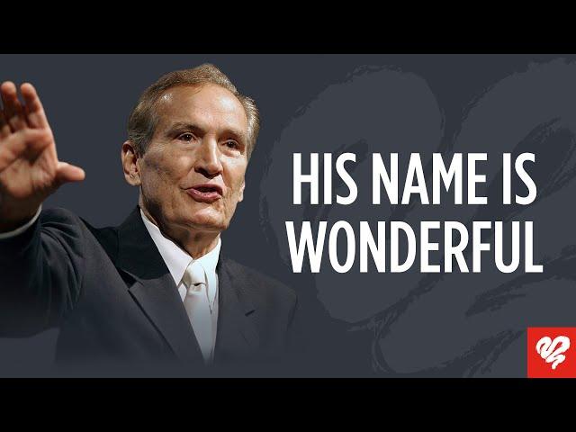 Adrian Rogers: How Wonderful Is The Name Of Jesus