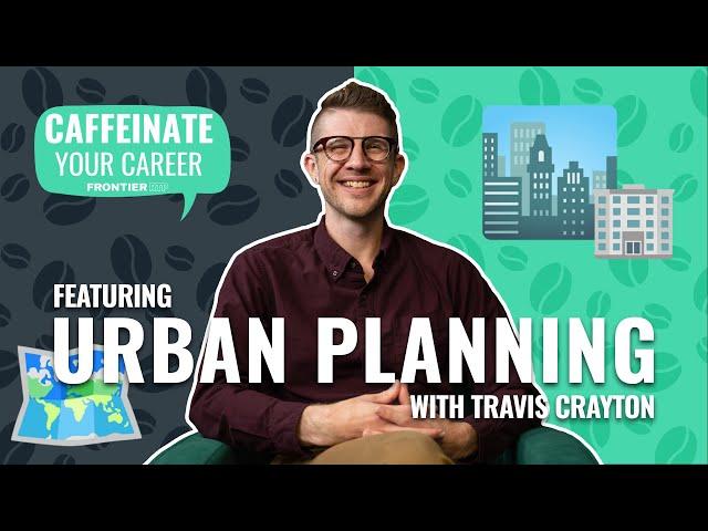 Getting into Urban & Regional Planning | Caffeinate Your Career