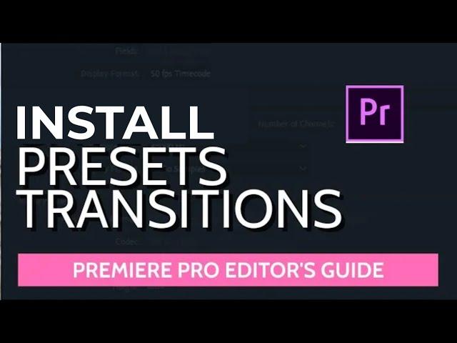 how to install and add transition presets - premiere pro Tutorial