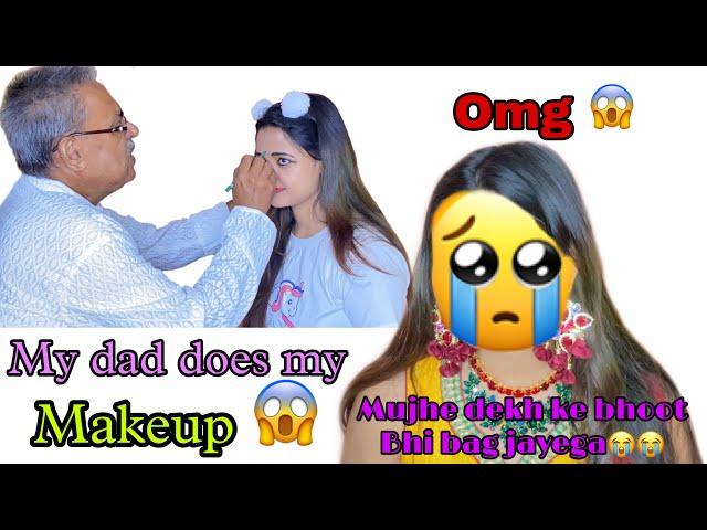 My Dad does my Makeup ~ OMG I Look so Horrible   ft Dad | The Sumedha