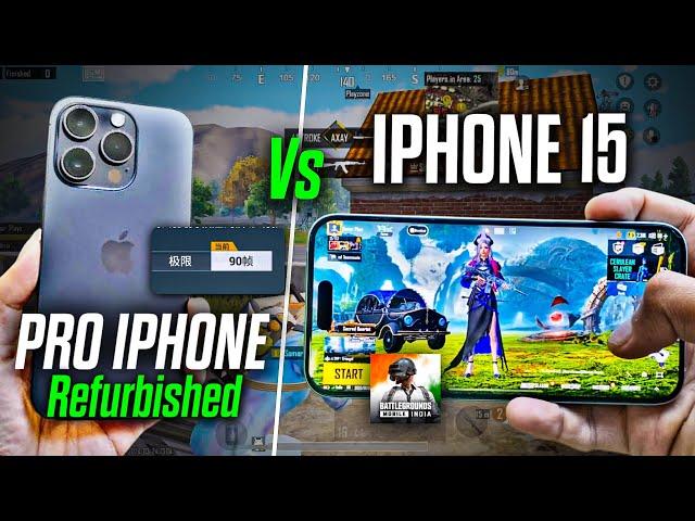 iPhone 15 vs Refurbished iPhones: Best for BGMI & PUBG? | 120 FPS iPhone | iPhone 14 Pro Comparison