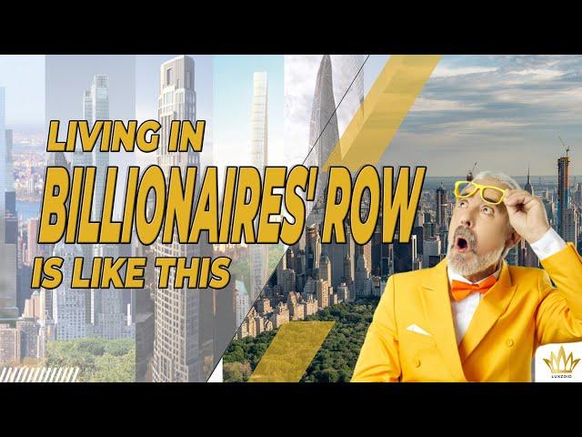 This Is What Billionaires' Row Living Is Like