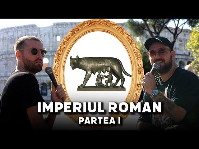 Imperiul Roman (partea I) | Istorici de ocazie - cu Bogzi și Virgil