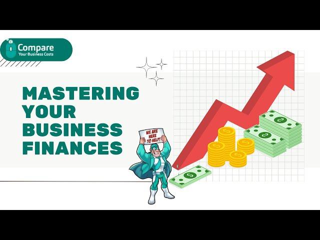 Mastering Your Business Finances: Top Tips for Success