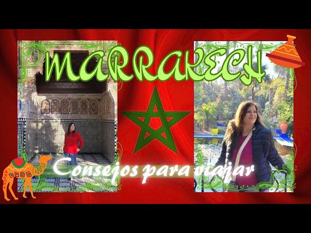 CONSEJOS para VIAJAR a MARRAKECH INFO | TIMOS | PRECIOS | y mucho más