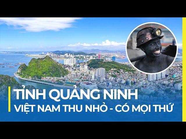 TỈNH QUẢNG NINH - CÓ MỌI THỨ CỦA VIỆT NAM | VIỆT NAM THU NHỎ