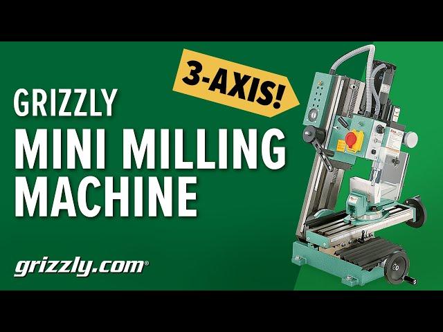 Grizzly G8689 3-Axis Mini Milling Machine