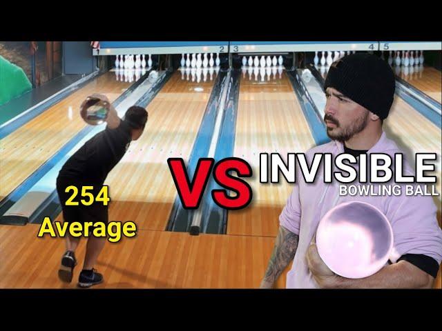 254 Average Bowler VS INVISIBLE Bowling Ball