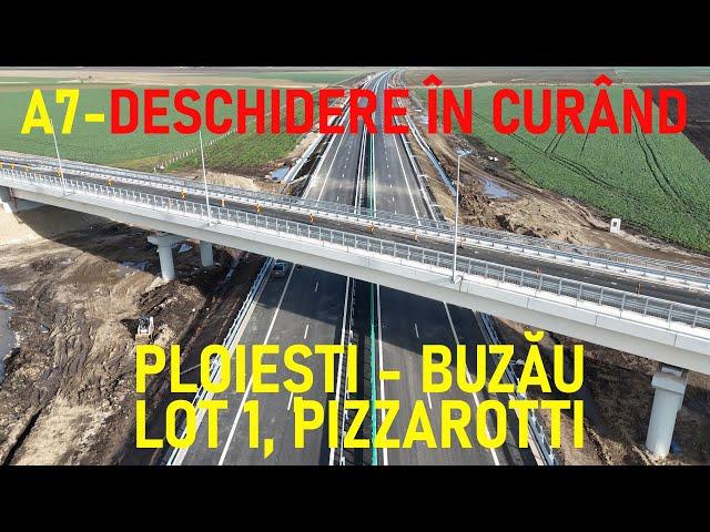 Autostrada A7 - Ploiești - Buzău, Lot 1, Filmare Integrală, PIZZAROTTI-RETTER [16.12.2024]