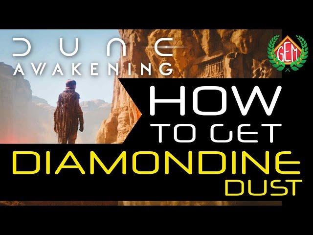 Dune Awakening Where to Get Diamondine Dust