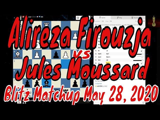  GM Alireza Firouzja vs GM Jules Moussard || Blitz Matchup on Chess.com || May 28, 2020
