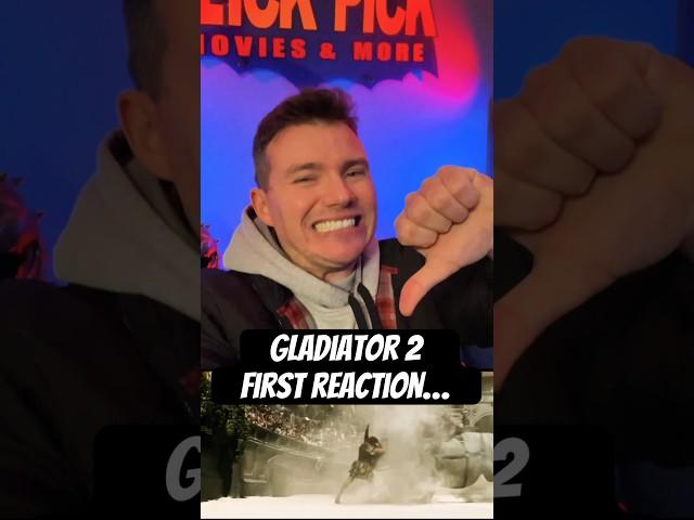 GLADIATOR 2… (First Reaction)