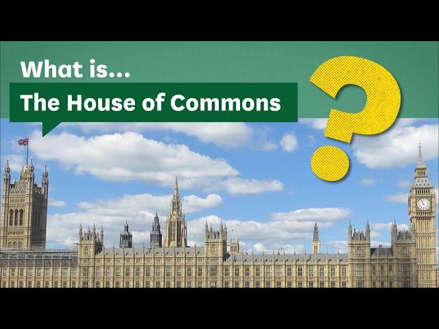 What is the House of Commons: A guide for secondary school students