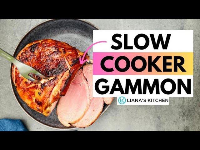 Slow Cooker Gammon - A Simple Slow Cooker Recipe Idea | Liana's Kitchen