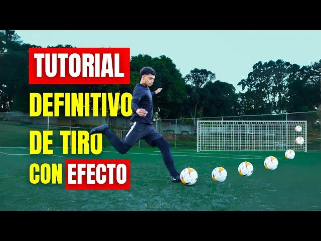 TUTORIAL definitivo de TIRO CON EFECTO | HOW TO SHOOT LIKE MESSI (curveball)