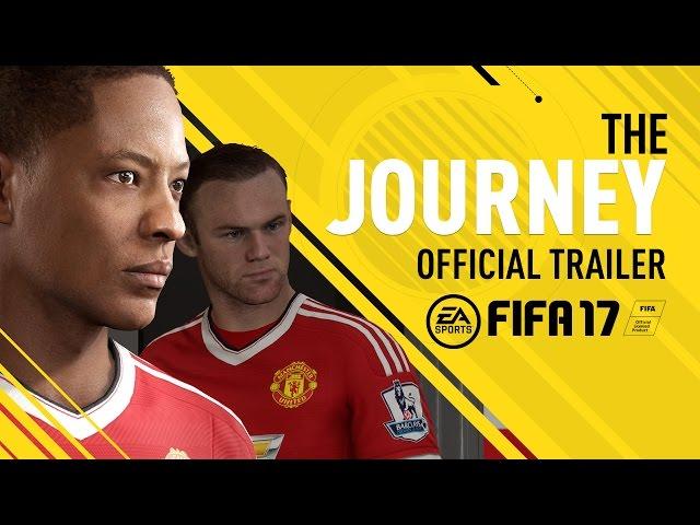 FIFA 17 - The Journey - Official Trailer