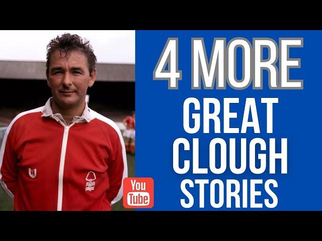 4 more great Brian Clough Stories - from those that were there