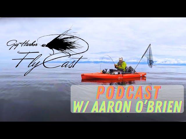 Western Washington Fly Fishing Opportunities Throughout The Year  - Podcast w/ Aaron O'Brien