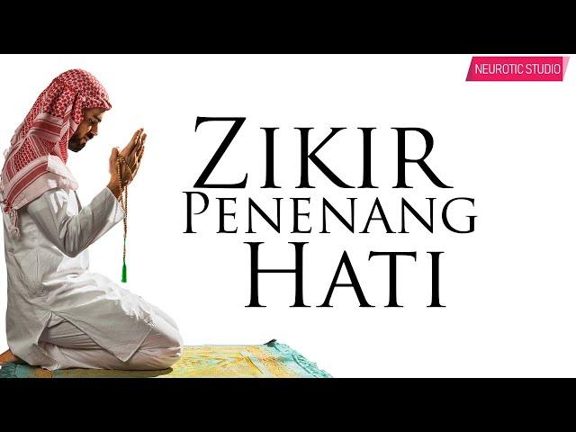 (2 JAM) Hilangkan Stress - Zikir Penenang Hati & Mengalirkan Air Mata