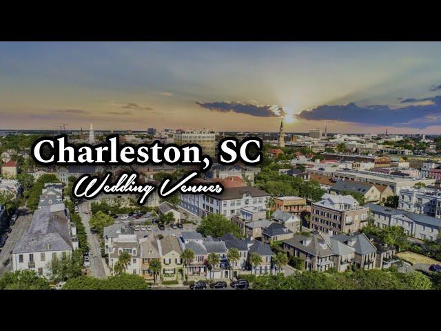 Top 10 Wedding Venues in Charleston, SC
