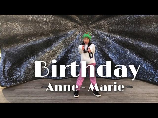 Anne Marie - Birthday Dance