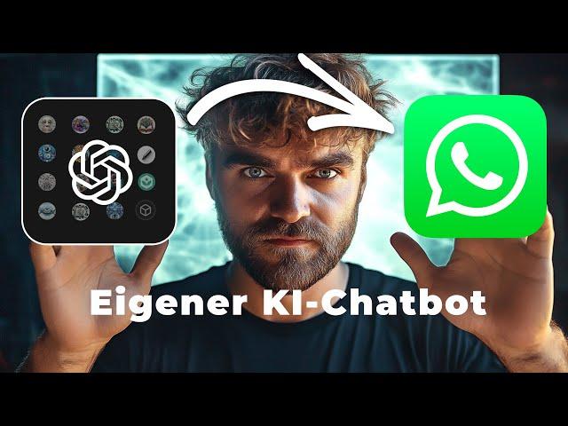 EIGENEN WhatsApp KI-CHATBOT in 5 Minuten erstellen!