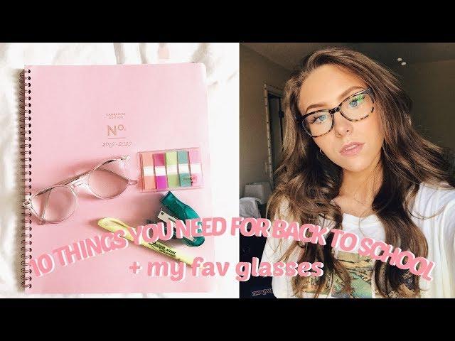 10 THINGS YOU NEED FOR BACK TO SCHOOL + MY FAV AFFORDABLE GLASSES