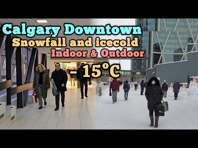 Snowfall and IceCold in Calgary Downtown Indoor & Outdoor Walking tour #Calgary #alberta #Canada