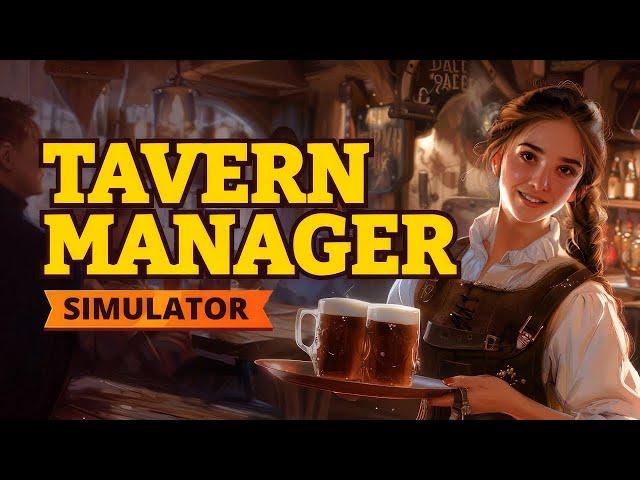 Running Our Own Medieval Tavern In Tavern Manager Simulator